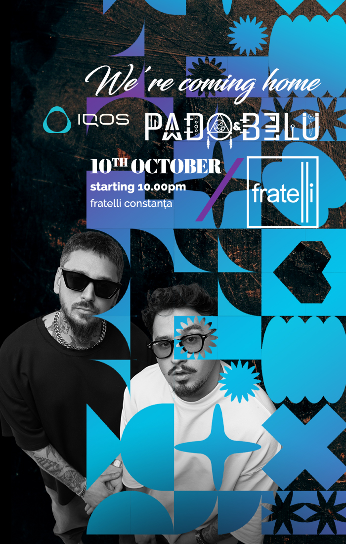 Pado & Belu- Opening Fratelli Constanta!
